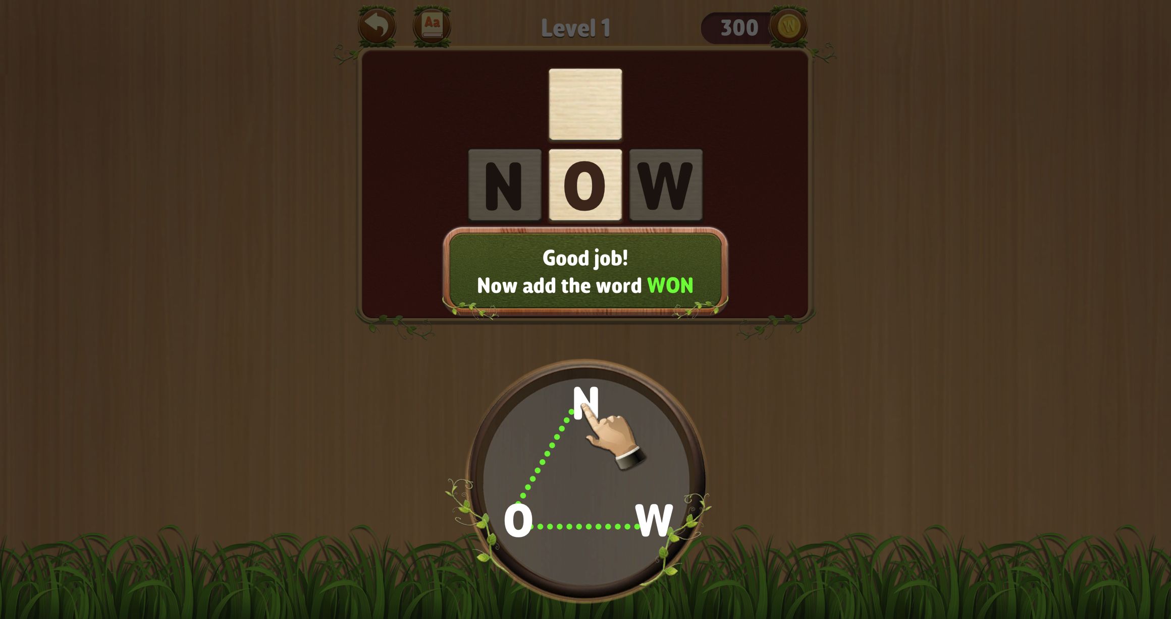 NOW filled across the Level 1 wooden tiles while the tutorial asks for WON